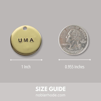 Size guide of Noble Rhode's one inch round brass dog tags. 